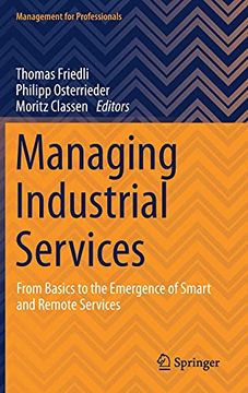 portada Managing Industrial Services: From Basics to the Emergence of Smart and Remote Services (Management for Professionals) (en Inglés)