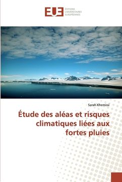 portada Étude des aléas et risques climatiques liées aux fortes pluies (in French)