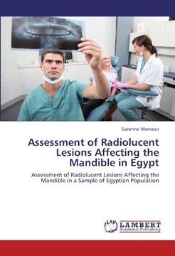 portada assessment of radiolucent lesions affecting the mandible in egypt (en Inglés)