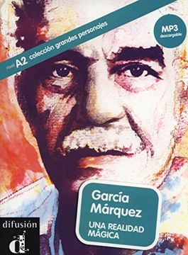 portada Colección Grandes Personajes. García Márquez. Una Realidad Mágica. Libro + mp3