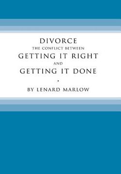 portada Divorce: The Conflict Between Getting It Right and Getting It Done (in English)