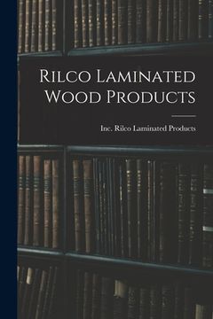 portada Rilco Laminated Wood Products (en Inglés)