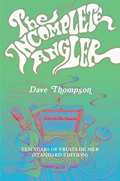 portada The Incomplete Angler - ten Years of Fruits de mer (Standard Edition) (en Inglés)