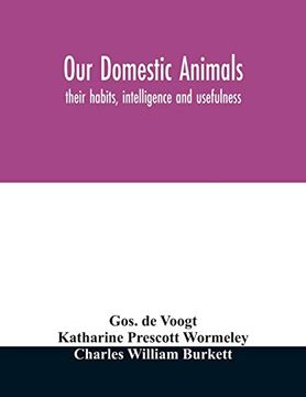 portada Our Domestic Animals: Their Habits, Intelligence and Usefulness (in English)