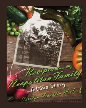 portada Recipes From My Neapolitan Family: A Love Story (en Inglés)