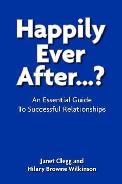 portada Happily Ever After?: An Essential Guide to Successful Relationships