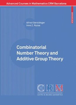 portada Combinatorial Number Theory and Additive Group Theory (Advanced Courses in Mathematics - crm Barcelona) (in English)