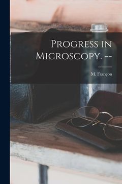 portada Progress in Microscopy. -- (en Inglés)