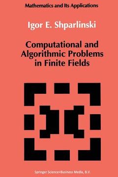 portada Computational and Algorithmic Problems in Finite Fields (in English)