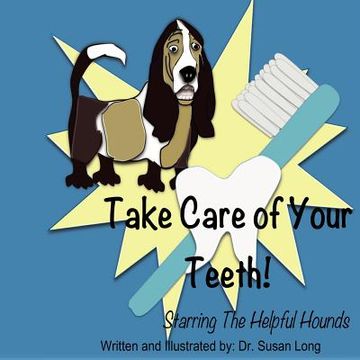 portada take care of your teeth! (en Inglés)