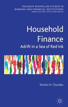 portada household finance: adrift in a sea of red ink (en Inglés)