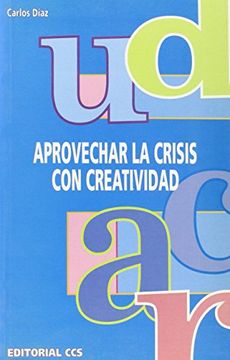 portada Aprovechar la crisis con creatividad (Educar)