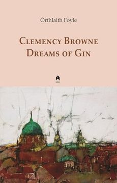 portada Dreams of Gin: Clemency Browne (in English)