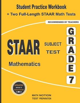 portada STAAR Subject Test Mathematics Grade 7: Student Practice Workbook + Two Full-Length STAAR Math Tests (en Inglés)