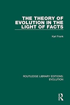portada The Theory of Evolution in the Light of Facts (Routledge Library Editions: Evolution) (en Inglés)