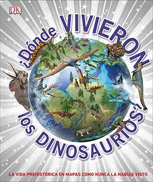 portada Dónde Vivieron los Dinosaurios?