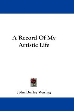 portada a record of my artistic life (en Inglés)