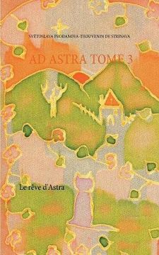 portada Ad Astra Tome 3 (French Edition)