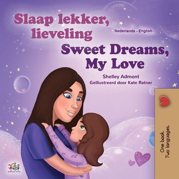 portada Sweet Dreams, My Love (Dutch English Bilingual Children's Book)