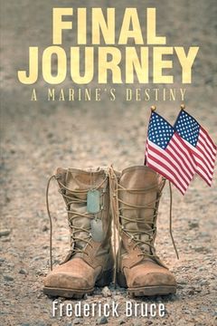 portada Final Journey: A Marine's Destiny - revised (en Inglés)