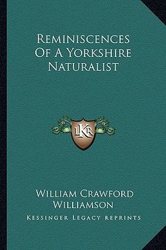 portada reminiscences of a yorkshire naturalist (en Inglés)