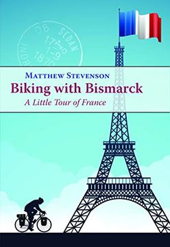 portada Biking With Bismarck: A Little Tour in France (en Inglés)