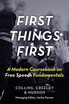 portada First Things First: A Modern Cours on Free Speech Fundamentals (in English)