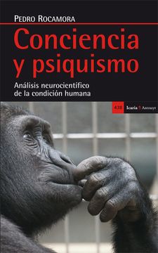 portada Conciencia y Psiquismo: Análisis Neurocientífico de la Condición Humana (Antrazyt)