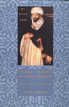 portada Turks, Moors, and Englishmen in the age of Discovery (en Inglés)