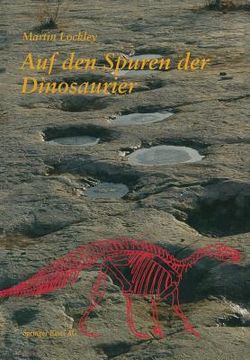portada Auf Den Spuren Der Dinosaurier: Dinosaurierfährten -- Eine Expedition in Die Vergangenheit (en Alemán)