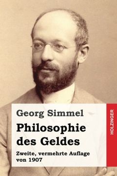 portada Philosophie des Geldes: Zweite, vermehrte Auflage von 1907 (German Edition)