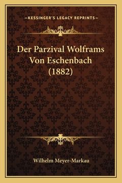 portada Der Parzival Wolframs Von Eschenbach (1882) (en Alemán)