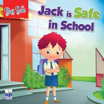 portada Saty Safe: jack is safe in school (en Inglés)