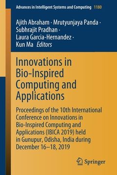 portada Innovations in Bio-Inspired Computing and Applications: Proceedings of the 10th International Conference on Innovations in Bio-Inspired Computing and (en Inglés)