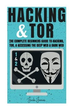 portada Hacking & Tor: The Complete Beginners Guide to Hacking, Tor, & Accessing the Deep web & Dark web (Hacking, how to Hack, Penetration Testing, Computer. Internet Privacy, Darknet, Bitcoin) (in English)