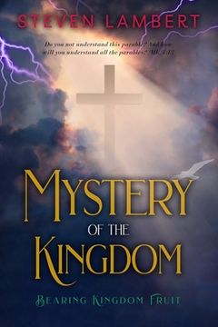 portada The Mystery of the Kingdom: Bearing Kingdom Fruit
