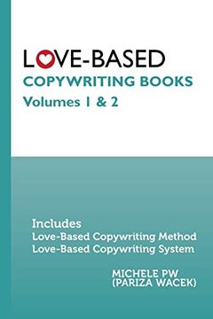portada Love-Based Copywriting Books: Volumes 1 and 2 (en Inglés)