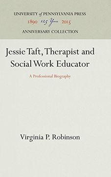 portada Jessie Taft, Therapist and Social Work Educator: A Professional Biography (in English)