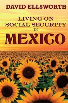 portada Living on Social Security in Mexico
