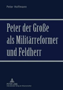 portada Peter der Große als Militärreformer und Feldherr (in German)