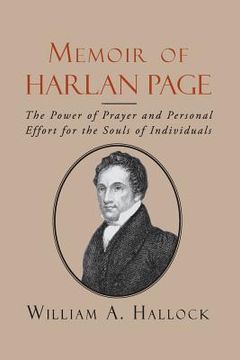 portada Memoir of Harlan Page: The Power of Prayer and Personal Effort for the Souls of Individuals (en Inglés)