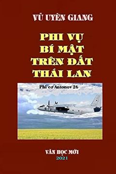 portada Phi vu bi mat Tren dat Thai Lan: Vu Uyen Giang_Soft Cover 