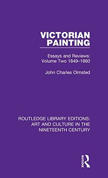 portada Routledge Library Editions: Art and Culture in the Nineteenth Century: Victorian Painting: Essays and Reviews: Volume two 1849-1860 (Volume 10) (en Inglés)