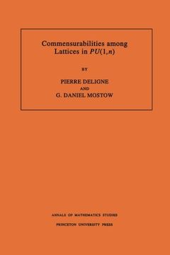 portada Commensurabilities Among Lattices in pu (1, n). (Am-132) (en Inglés)