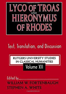 portada Lyco of Troas and Hieronymus of Rhodes: Text, Translation, and Discussion (en Inglés)
