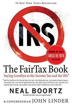 portada The Fair tax Book: Saying Goodbye to the Income tax and the irs 