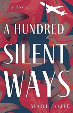 portada A Hundred Silent Ways: A Novel (in English)