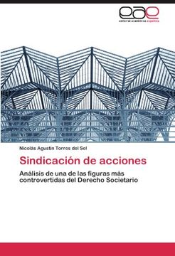 portada Sindicación de Acciones: Análisis de una de las Figuras más Controvertidas del Derecho Societario (in Spanish)