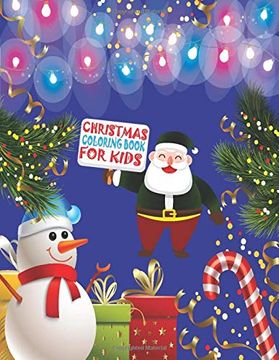 portada Christmas Coloring Book for Kids: Merry Christmas Coloring Activity Book,Christmas Gift for Kids, Crafts for Children, This Christmas Coloring. Be a Biggest Christmas Gift for Your Kids. (in English)