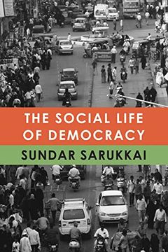 portada The Social Life of Democracy (The India List) (en Inglés)
